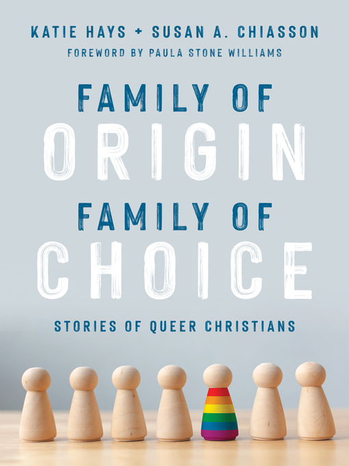 Title details for Family of Origin, Family of Choice by Katie Hays - Available